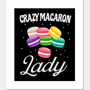 Crazy Macaron Lady Funny Macarons Baker Posters and Art